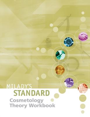 Milady's Standard Cosmetology: Theory Workbook - Chaplin, Jack
