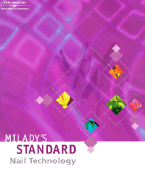 Milady's Standard: Nail Technology - Milady Publishing Company, and Schultes, Sue Ellen (Editor), and McCormick, Janet (Contributions by)