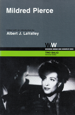 Mildred Pierce - La Valley, Albert J (Editor), and Balio, Tino (Editor)