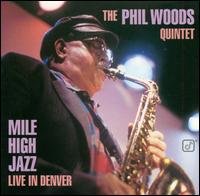 Mile High Jazz - Phil Woods