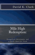 Mile High Redemption: Evangelical Christianity and a Child's Quest for Truth