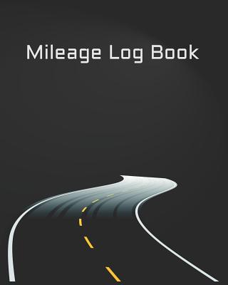 Mileage Log Book: Vehicle Mileage & Gas Expense Tracker for Taxes Deduction Report and Car Maintenance. - Edwards, Albert