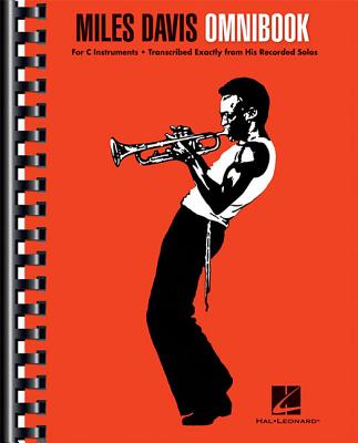 Miles Davis Omnibook: For C Instruments - Davis, Miles (Creator)