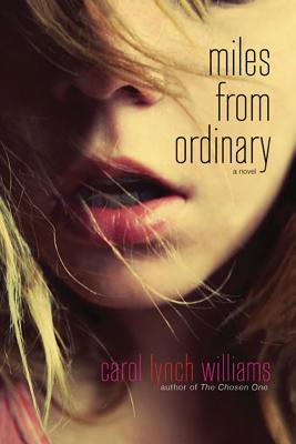 Miles from Ordinary - Williams, Carol Lynch