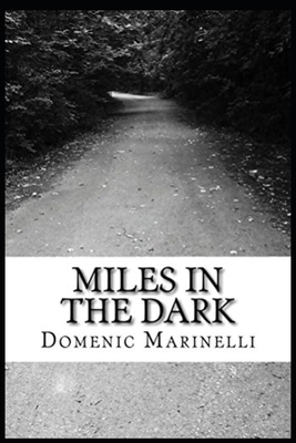 Miles In The Dark - Marinelli, Domenic