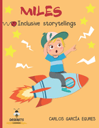 Miles: Inclusive storytellings