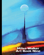 Miles Walker Art Book Nine