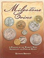 Milestone Coins: A Pageant of the World's Most Significant and Popular Money