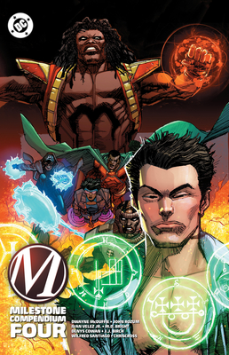Milestone Compendium Four - McDuffie, Dwayne, and Smith, Bob, and Velez, Ivan