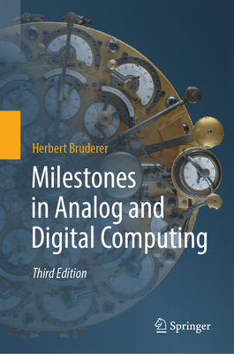 Milestones in Analog and Digital Computing - Bruderer, Herbert