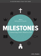 Milestones: Volume 5 - Salvation & Church: Connecting God's Word to Life Volume 5