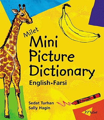Milet Mini Picture Dictionary (English-Farsi) - Turhan, Sedat, and Hagin, Sally
