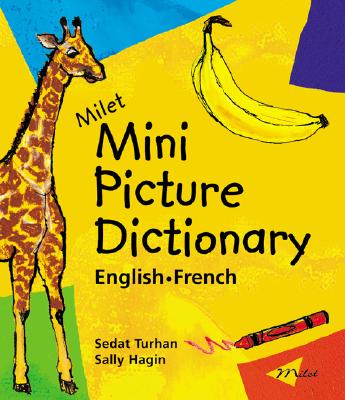 Milet Mini Picture Dictionary (English-French) - Turhan, Sedat, and Hagin, Sally