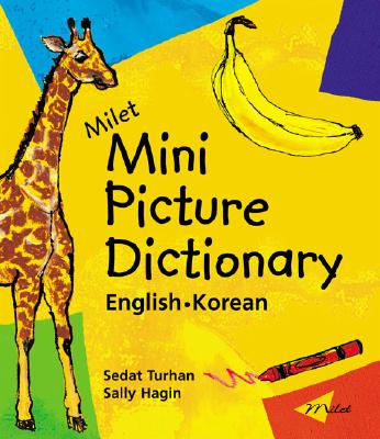 Milet Mini Picture Dictionary (English-Korean) - Turhan, Sedat, and Hagin, Sally