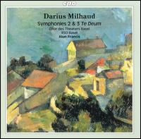 Milhaud: Symphonies Nos. 2 & 3 - Basel Radio Symphony Orchestra; Alun Francis (conductor)