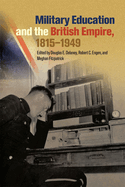 Military Education and the British Empire, 1815-1949