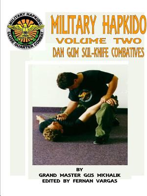 Military Hapkido Dan Gum Sul Knife Combatives - Michalik, Gus