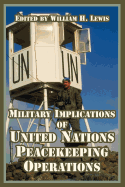 Military implications of United Nations peacekeeping operations