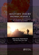Military Injury Biomechanics: The Cause and Prevention of Impact Injuries