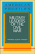 Military Leaders of the Civil War