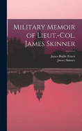 Military Memoir of Lieut.-Col. James Skinner