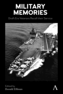 Military Memories: Draft Era Veterans Recall Their Service