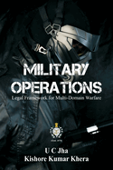 Military Operations: Legal Framework for Multi-Domain Warfare