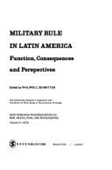 Military Rule in Latin America - Schmitter, Philippe C