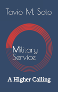 Military Service: A Higher Calling