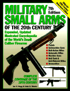 Military Small Arms of the 20th Century