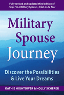 Military Spouse Journey: Discover the Possibilities & Live Your Dreams