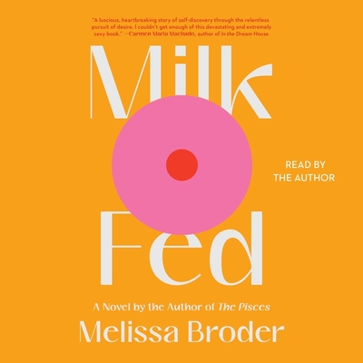 Milk Fed - Broder, Melissa (Read by)