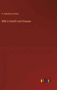 Milk in Health and Disease