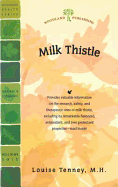 Milk Thistle - Woodland Publishing, and Tenney Mh, Louise