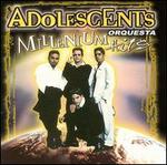 Millenium Hits - Adolescents Orquesta