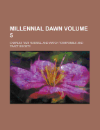 Millennial Dawn; Volume 5