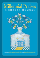 Millennial Praises: A Shaker Hymnal