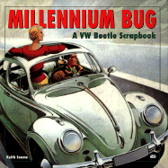 Millennium Bug: A Pictorial Scrapbook of the VW Beetle