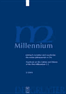 Millennium: Jahrbuch zu Kultur und Geschichte des ersten Jahrtausends n. Chr./Yearbook on the Culture and History of the First Millennium C.E.