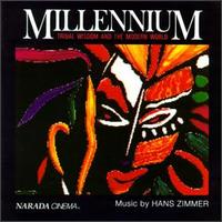 Millennium: Tribal Wisdom and the Modern World - Hans Zimmer