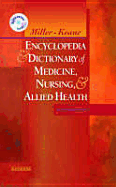 Miller-Keane Encyclopedia & Dictionary of Medicine, Nursing & Allied Health -- Revised Reprint