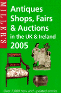 Miller's Antiques Shops, Fairs & Auctions in the UK & Ireland - Miller's Publications (Creator)
