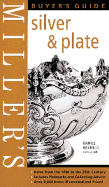 Miller's Buyer's Guide: Silver & Plate