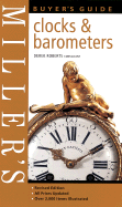 Miller's Clocks & Barometers Buyer's Guide