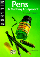 Miller's: Pens & Writing Equipment: A Collector'sguide - Marshall, Jim