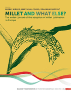 Millet and What Else?: The Wider Context of the Adoption of Millet Cultivation in Europe