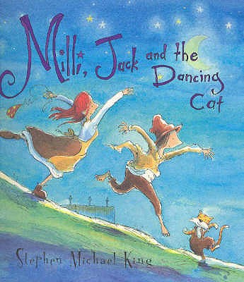 Milli Jack and the Dancing Cat - King, Stephen Michael