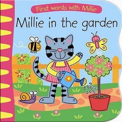 Millie in the Garden: First Words with Millie - Five Mile Press