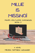 Millie Is Missing!: Millie's Hollywood Chronicles - Book 2