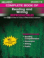 Milliken's Complete Book of Reading and Writing Reproducibles - Grades 7-8: Over 110 Activities for Today's Differentiated Classroom